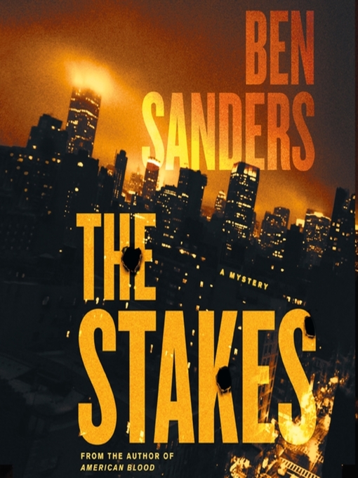 Title details for The Stakes by Ben Sanders - Available
